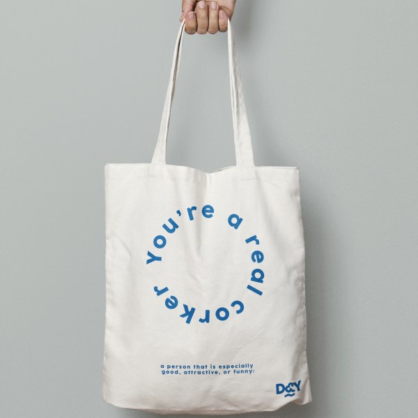D&Y TOTE BAG - YOU'RE A REAL CORKER