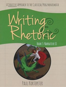 Writing & Rhetoric Book 3  Student Edition : Narrative II