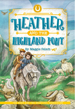 Heather and the Highland Pony