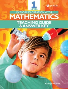 Exploring Creation with Mathematics Level 1 Teaching Guide & Answer Key