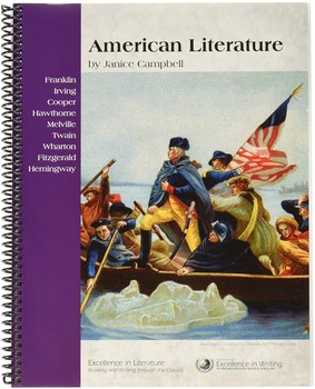 Excellence in Literature: American Literature (Reading and Writing through the Classics)