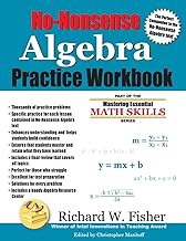 No Nonsense Algebra Practice Workbook