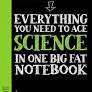 Everything You Need to Ace Science in One Big Fat Notebook The Complete Middle School Study Guide
