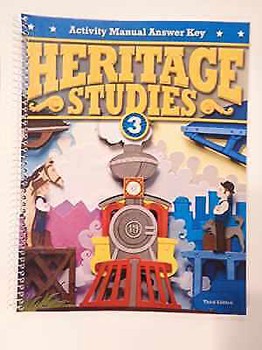 BJU Heritage Studies 3: Activity manual Answer key (3rd edit)