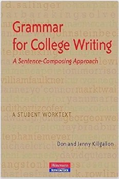 Grammar for College Writing: A Sentence-Composing Approach