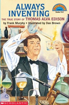 Always Inventing The True Story of Thomas Alva Edison — Frank Murphy (B)