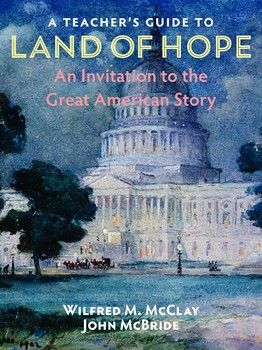 Land of Hope: An Invitation to the Great American Story Teacher Guide