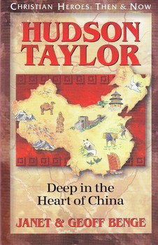 Hudson Taylor Deep in the Heart of China