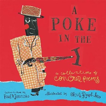 A Poke in the I: A Collection of Concrete Poems Paperback