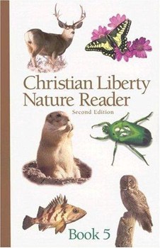 Christian Liberty Nature Reader Book 5
