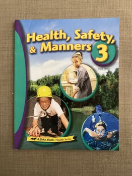 USED ABEKA HEALTH, SAFTEY, & MANNERS 3 (3RD ED.)