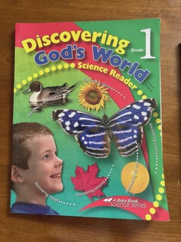 ABeka Book Science Series Discovering God’s World Grade 1 Science Reader 3rd Edition
