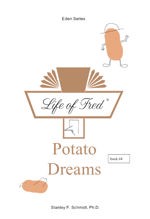 LIFE OF FRED: POTATO DREAMS
