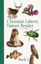 Christian Liberty Nature Reader book 1