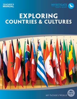 Used MY FATHER'S WORLD EXPLORING COUNTRIES & CULTURES TEACHER MANUAL (2ND ED)