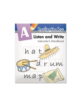 Spelling You See Level A: Listen and Write Instructor's Handbook