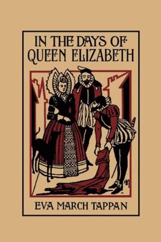 In the Days of Queen Elizabeth (Yesterday Classics)