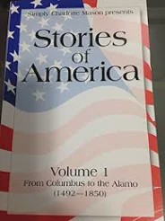 Stories of America, Volume 1 From Columbus to the Alamo