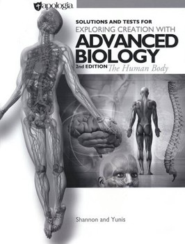 APOLOGIA ADVANCED BIOLOGY THE HUMAN BODY FEARFULLY & SOLUTIONS/TEST 2nd edition