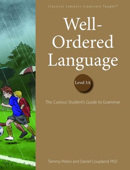 Well-ordered Language, Level 3a : The Curious Child's Guide to Grammar