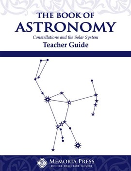 Used Memoria Press The Book of Astronomy Teacher Guide