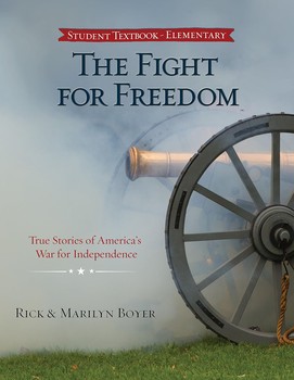 The Fight for Freedom: True Stories of America's War for Independence Paperback