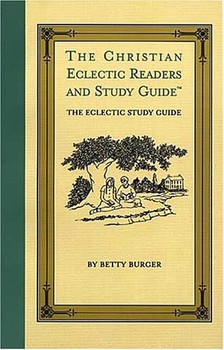 The Christian Eclectic Readers and Study Guide: SET of 4 books & Study Guide