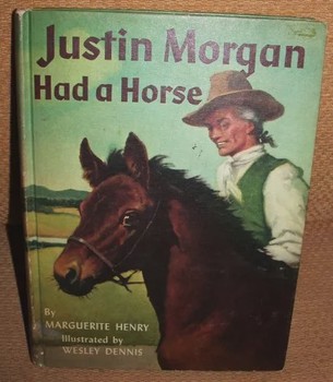 Justin Morgan Had a Horse