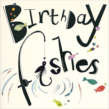 Woodmansterne - Fishing You A Happy Birthday - Greetings Card