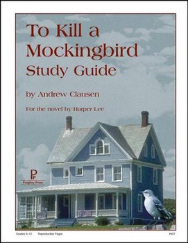 To Kill a Mockingbird Study Guide: Progreny Press