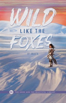 Wild Like the Foxes