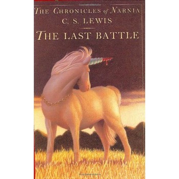 The Last Battle (Chronicles of Narnia, 7) Library Binding