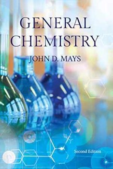General Chemistry: John Mays (1st Edition)