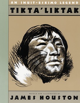 Used Tikta'liktak: An Inuit-Eskimo Legend