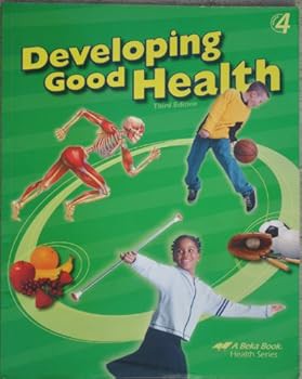 ABEKA DEVELOPING GOOD HEALTH 4 TEXT (3RD EDITION)