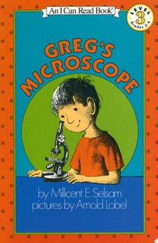 Greg's Microscope — Millicent E. Selsam (B)