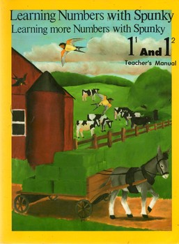 Learning Numbers with Spunky Learning More Numbers with Spunky Teacher's Manual