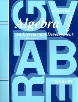 Saxon Algebra 1/2 Solutions Manual Third Edition