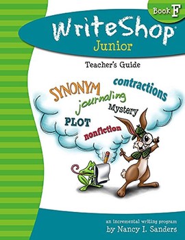 USED WriteShop Junior Teacher’s Guide – Book F WriteShop: An Incremental Writing Program