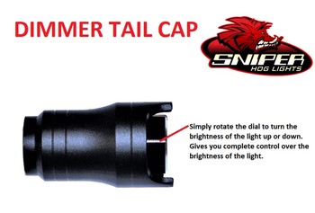 Sniper Hog Dimmer Tail Cap