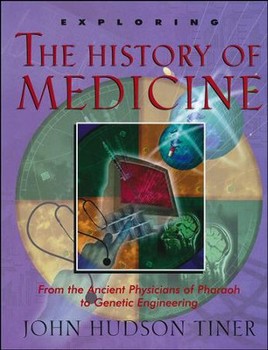 USED MB EXPLORING THE HISTORY OF MEDICINE