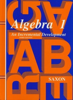 Saxon Math Algebra 1 Text (3rd Edition)