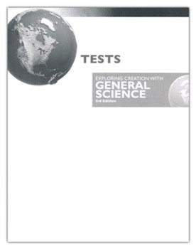 Exploring Creation with General Science Tests 3rd Ed.