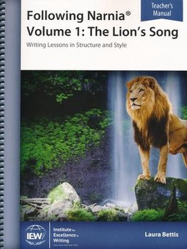 Following Narnia Volume 1: The Lion's Song Teacher Manual (3rd Edition)