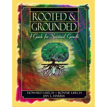 Student Guide Rooted and Grounded: A Guide for Spiritual Growth Spiral-bound