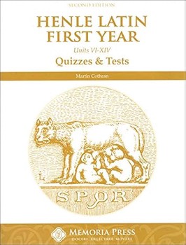 Henle Latin First Year  Quizzes and Tests - Units VI-XIV