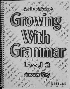 Growing With Grammar, Level 2, Answer Key