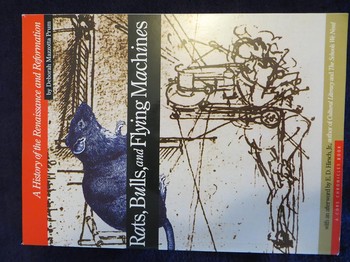 Rats, Bulls & Flying Machines: A History of the Renaissance & Reformation