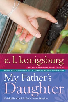 My Father's Daughter — E.L. Konigsburg (B)