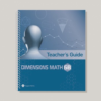 DIMENSIONS MATH TEACHER'S GUIDE 6B